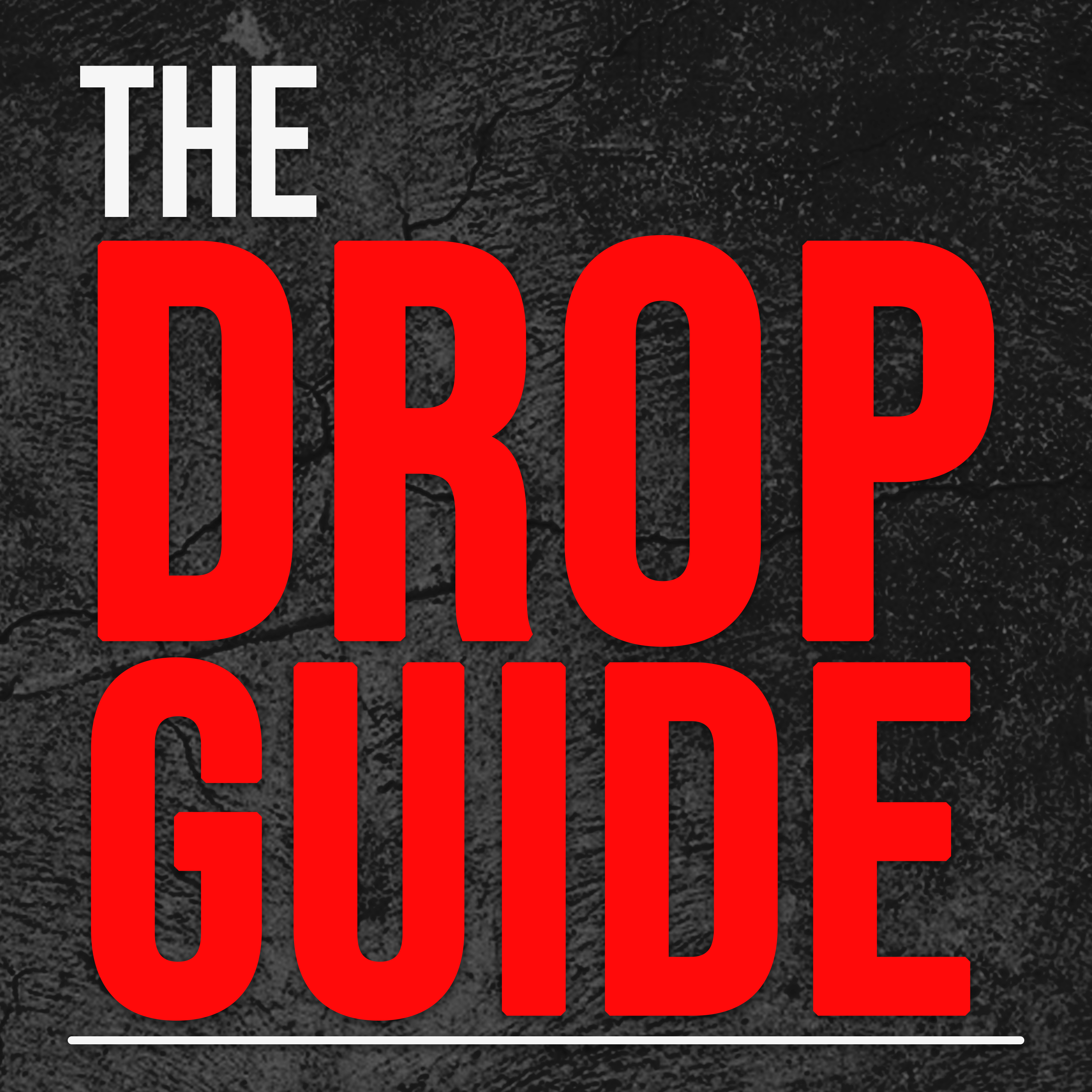 The Drop Guide